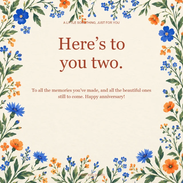Anniversary · A wish for you: Here’s to you two.