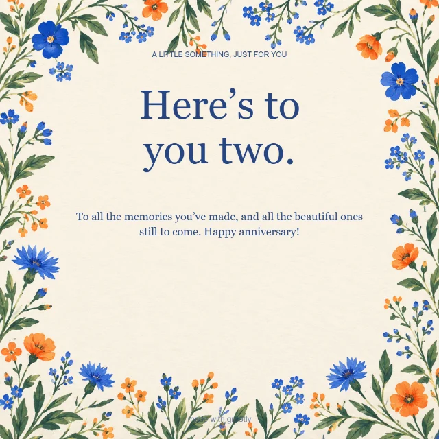 Anniversary · Something special: Here’s to you two.