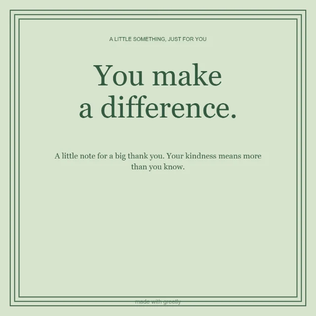Gratitude · Made of sunshine: You make a difference.