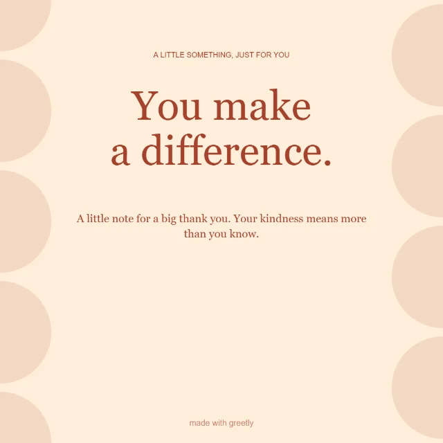 Gratitude · Golden moments: You make a difference.
