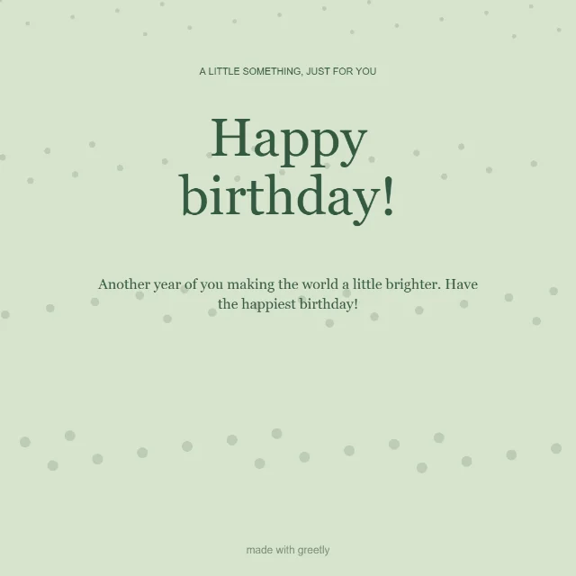 Birthday · The good things: Happy birthday!