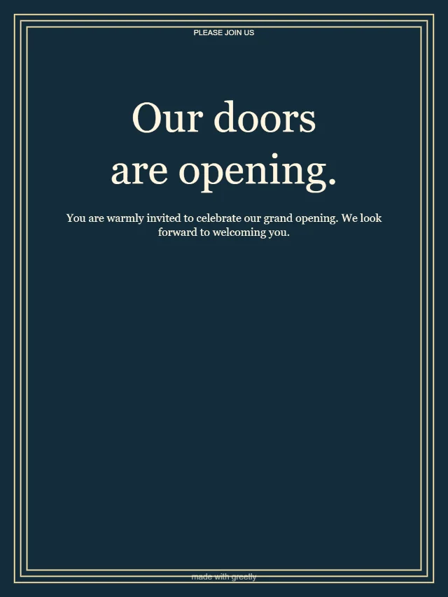 Grand opening: Our doors are opening.